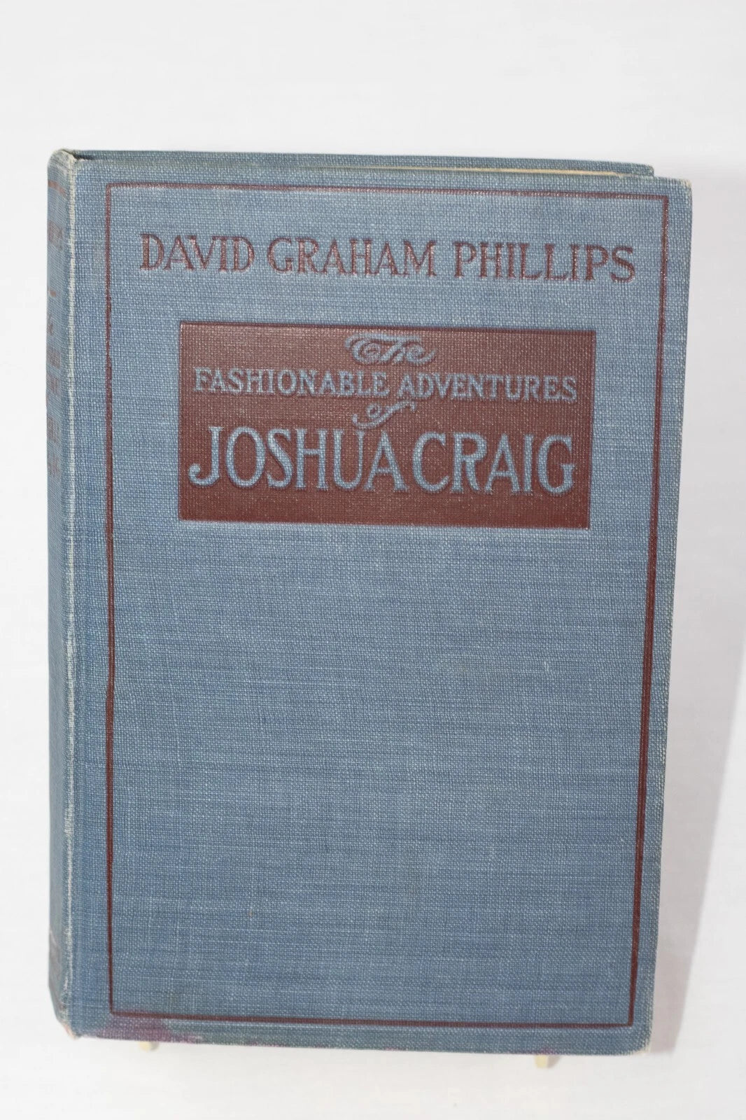 "The Fashionable Adventures of Joshua Craig" D.G.Phillips - 1909 hardcover book
